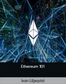 Ivan Liljeqvist - Ethereum 101