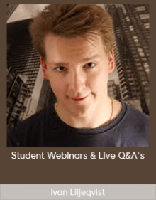 Ivan Liljeqvist - Student Webinars & Live Q&A’s