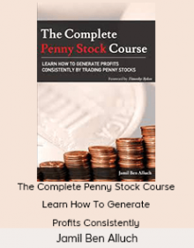 Jamil Ben Alluch - The Complete Penny Stock Course Learn How To Generate Profits Consistently