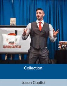 Jason Capital – Collection