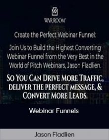 Jason Fladlien – Webinar Funnels