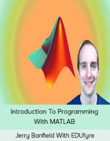 Jerry Banfield With EDUfyre - Introduction To Programming With MATLAB