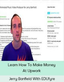 Jerry Banfield With EDUfyre - Learn How To Make Money At Upwork