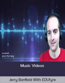 Jerry Banfield With EDUfyre - Music Videos