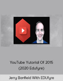 Jerry Banfield With EDUfyre - YouTube Yutorial Of 2015 (2020 Edufyre)