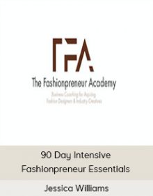 Jessica Williams - 90 Day Intensive Fashionpreneur Essentials