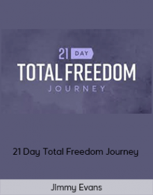 Jimmy Evans - 21 Day Total Freedom Journey