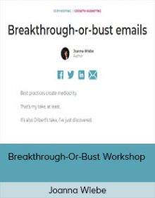 Joanna Wiebe - Breakthrough-Or-Bust Workshop