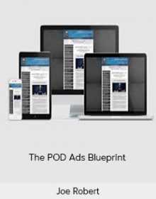 Joe Robert - The POD Ads Blueprint