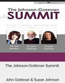 John Gottman & Susan Johnson - The Johnson-Gottman Summit