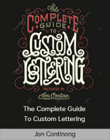 Jon Contino - The Complete Guide To Custom Lettering