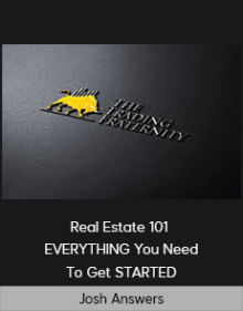 Josh Answers - Real Estate 101 - EVERYTHING You Need To Get STARTED