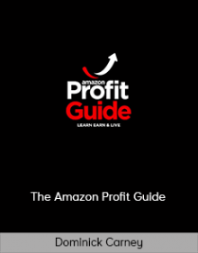 Dominick Carney - The Amazon Profit Guide