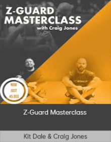 Kit Dale & Craig Jones - Z-Guard Masterclass