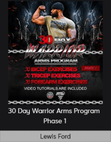 Lewis Ford - 30 Day Warrior Arms Program - Phase 1