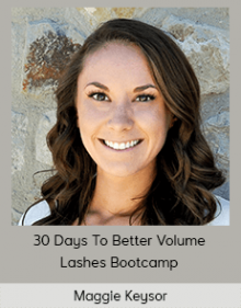 Maggie Keysor - 30 Days To Better Volume Lashes Bootcamp