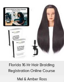 Mel & Amber Ross - Florida 16 Hr Hair Braiding Registration Online Course