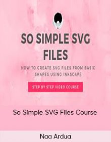 Naa Ardua - So Simple SVG Files Course