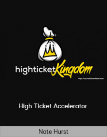 Nate Hurst - High Ticket Accelerator