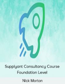 Nick Morton - Supplyant Consultancy Course - Foundation Level