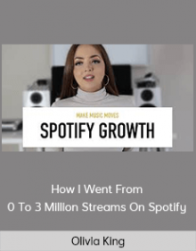 Olivia King - How I Went From 0 To 3 Million Streams On Spotify