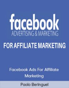 Paolo Beringuel - Facebook Ads For Affiliate Marketing