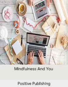 Positive Publishing - Mindfulness And You