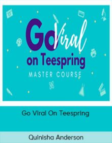 Quinisha Anderson - Go Viral On Teespring