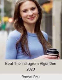 Rachel Paul - Beat The Instagram Algorithm 2020