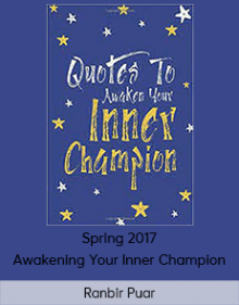 Ranbir Puar - Spring 2017 - Awakening Your Inner Champion