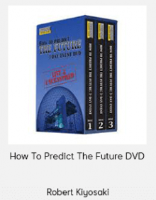 Robert Kiyosaki - How To Predict The Future DVD