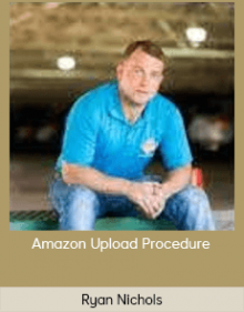 Ryan Nichols - Amazon Upload ProcedureRyan Nichols - Amazon Upload Procedure