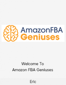 Eric - Welcome To Amazon FBA Geniuses