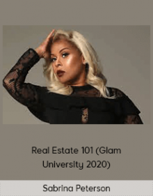 Sabrina Peterson - Real Estate 101 (Glam University 2020)Sabrina Peterson - Real Estate 101 (Glam University 2020)