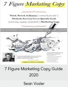 Sean Vosler - 7 Figure Marketing Copy Guide 2020