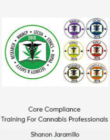 Shanon Jaramillo - Core Compliance Training For Cannabis Professionals