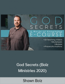 Shawn Bolz - God Secrets (Bolz Ministries 2020)