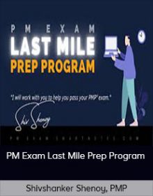 Shivshanker Shenoy, PMP - PM Exam Last Mile Prep Program