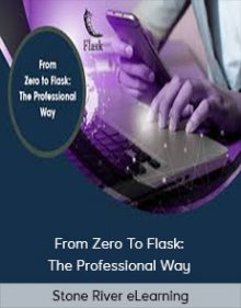 Stone River eLearning - From Zero To Flask The Professional Way