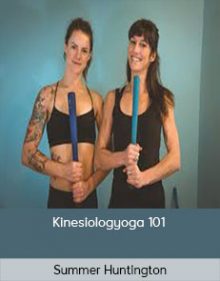 Summer Huntington - Kinesiologyoga 101