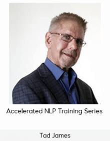 Tad James - Accelerated NLP Training Series