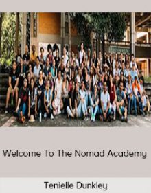 Tenielle Dunkley - Welcome To The Nomad Academy