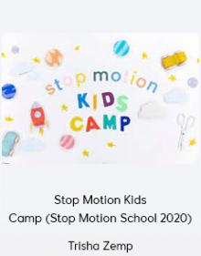 Trisha Zemp - Stop Motion Kids Camp (Stop Motion School 2020)