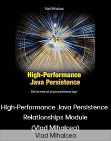 Vlad Mihalcea - High-Performance Java Persistence - Relationships Module (Vlad Mihalcea)