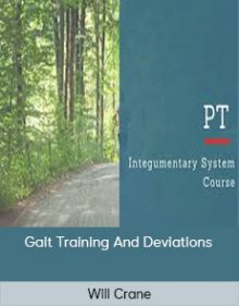 Will Crane - Gait Training And Deviations