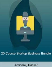 Academy Hacker - 20 Course Startup Business Bundle