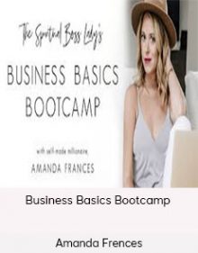 Amanda Frences - Business Basics Bootcamp