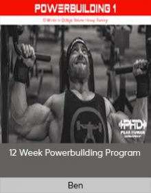 Ben - 12 Week Powerbuilding Program