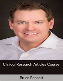 Bruce Bonnett - Clinical Research Articles Course