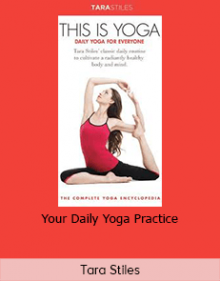 Tara Stiles - Your Daily Yoga Practice